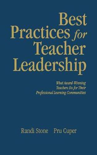 Cover image for Best Practices for Teacher Leadership: What Award-Winning Teachers Do for Their Professional Learning Communities