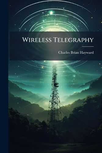 Cover image for Wireless Telegraphy
