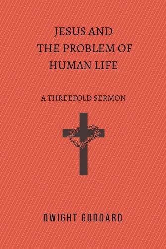 Jesus and the Problem of Human Life