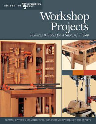 Cover image for Workshop Projects: Fixtures and Tools for a Successful Shop