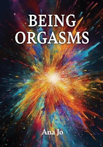 Cover image for Being Orgasms