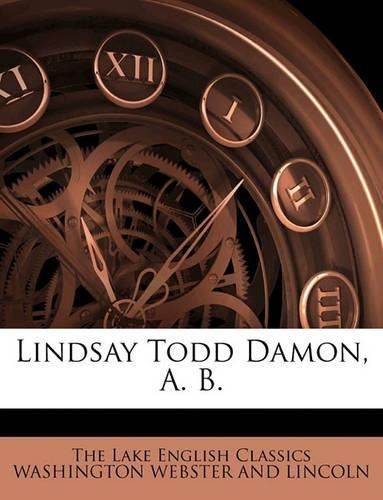 Cover image for Lindsay Todd Damon, A. B.