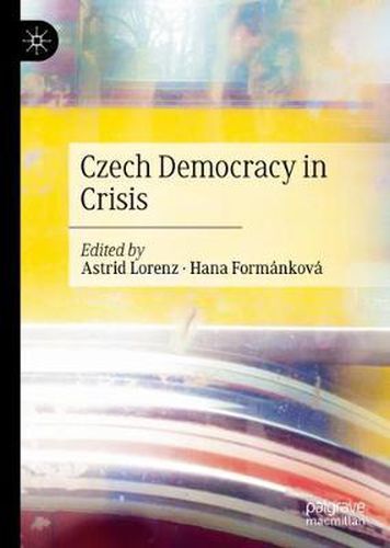 Cover image for Czech Democracy in Crisis