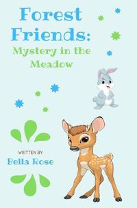 Cover image for Forest Friends: Mystery in the Meadow