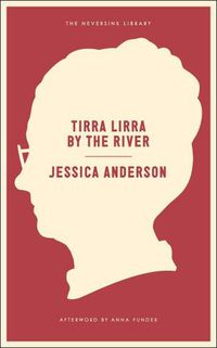 Cover image for Tirra Lirra By The River: A Novel