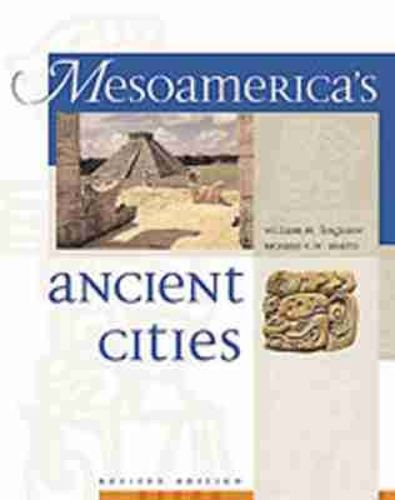 Cover image for Mesoamerica's Ancient Cities: Aerial Views of Pre-Columbian Ruins in Mexico, Guatemala, Belize and Honduras