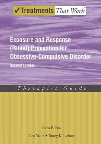 Cover image for Exposure and Response (Ritual) Prevention for Obsessive Compulsive Disorder: Therapist Guide