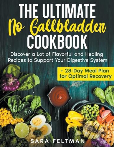 Cover image for The Ultimate No Gallbladder Cookbook