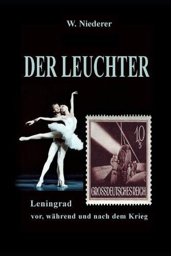 Cover image for Der Leuchter: Die Leningrader Blockade und die Liebe