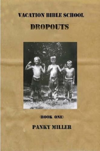 Cover image for Vacation Bible School Dropouts Book One