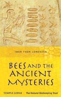 Cover image for Bees and the Ancient Mysteries