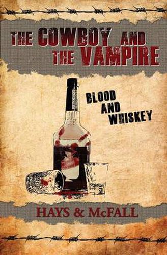 Cover image for The Cowboy and the Vampire: Blood and Whiskey