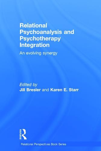 Cover image for Relational Psychoanalysis and Psychotherapy Integration: An evolving synergy