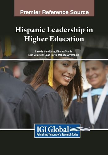 Cover image for Hispanic Leadership in Higher Education