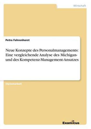 Cover image for Neue Konzepte des Personalmanagements: Eine vergleichende Analyse des Michigan- und des Kompetenz-Management-Ansatzes