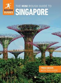 Cover image for The Mini Rough Guide to Singapore: Travel Guide with Free eBook