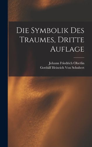 Cover image for Die Symbolik Des Traumes, Dritte Auflage