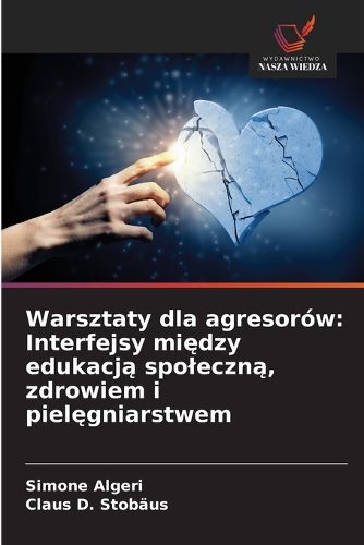 Cover image for Warsztaty dla agresorow