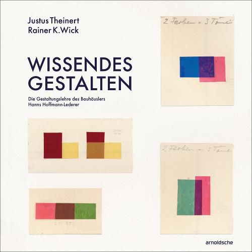 Cover image for Wissendes Gestalten: Die Gestaltungslehre des Bauhauslers Hanns Hoffmann-Lederer
