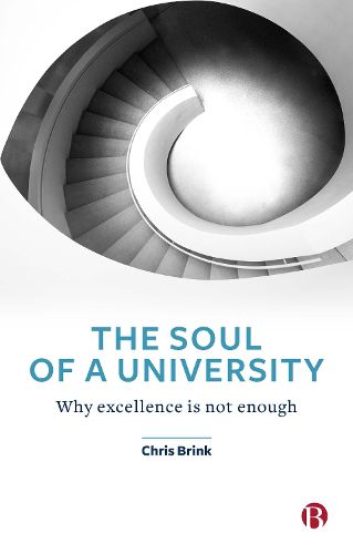 Cover image for The Soul of a University: Why Excellence is not Enough