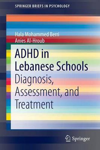 Cover image for ADHD in Lebanese Schools: Diagnosis, Assessment, and Treatment