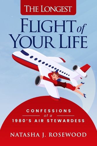 Cover image for The Longest Flight of Your Life