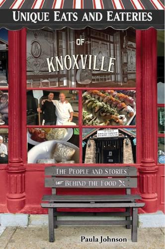 Unique Eats and Eateries of Knoxville