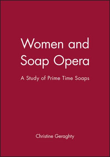 Cover image for Women and Soap Operas: Study of Prime-time Soaps