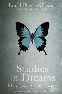 Cover image for Studies in Dreams (Annotated): Lucid Dream Classics: Digitally Remastered