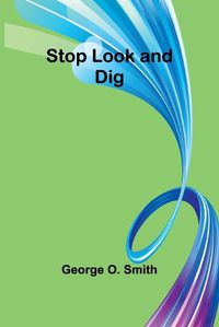 Cover image for Stop Look and Dig