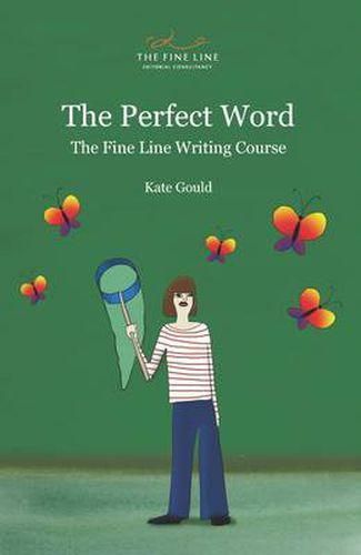 Cover image for The Perfect Word: The Fine Line Writing Course