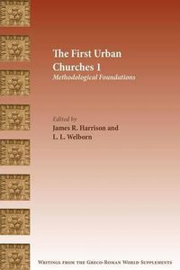 Cover image for The First Urban Churches 1: Methodological Foundations