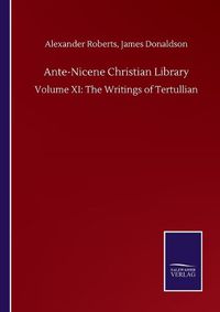 Cover image for Ante-Nicene Christian Library