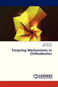 Cover image for Torquing Mechanisms in Orthodontics