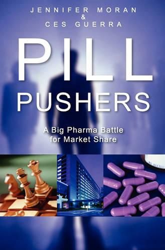 Cover image for Pill Pushers: A Big Pharma Battle for Market Share