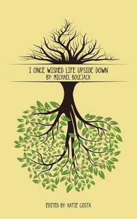 Cover image for I Once Wished Life Upside Down