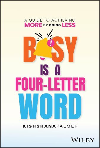 Cover image for Busy Is a Four-Letter Word