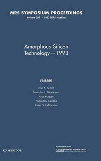 Cover image for Amorphous Silicon Technology 1993: Volume 297