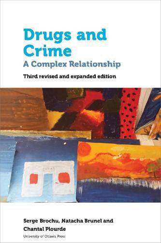 Cover image for Drugs and Crime: A Complex Relationship. Third revised and expanded edition