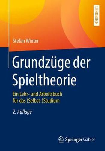 Cover image for Grundzuge Der Spieltheorie: Ein Lehr- Und Arbeitsbuch Fur Das (Selbst-)Studium