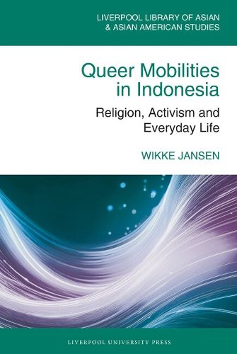 Cover image for Queer Mobilities in Indonesia