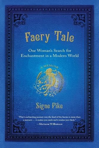 Cover image for Faery Tale: One Woman's Search for Enchantment in a Modern World