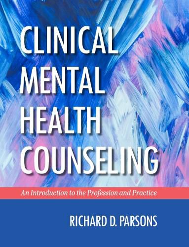 Cover image for Clinical Mental Health Counseling: An Introduction to the Profession and Practice