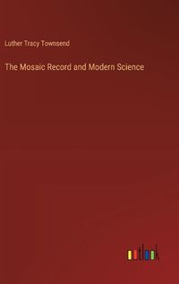 Cover image for The Mosaic Record and Modern Science