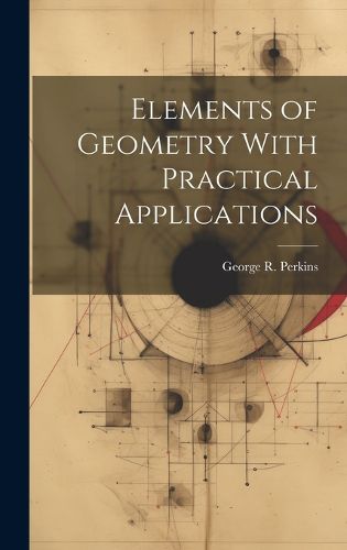 Cover image for Elements of Geometry With Practical Applications