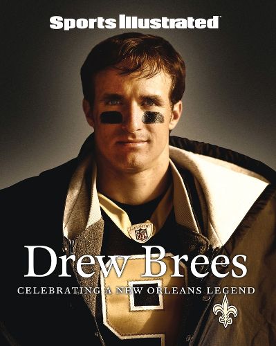 Cover image for Sports Illustrated Drew Brees: A Tribute to the Saint of New Orleans