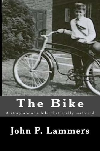 Cover image for The Bike: A story about a bike that really mattered