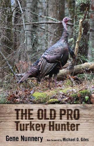 Cover image for The Old Pro Turkey Hunter