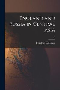 Cover image for England and Russia in Central Asia; 2