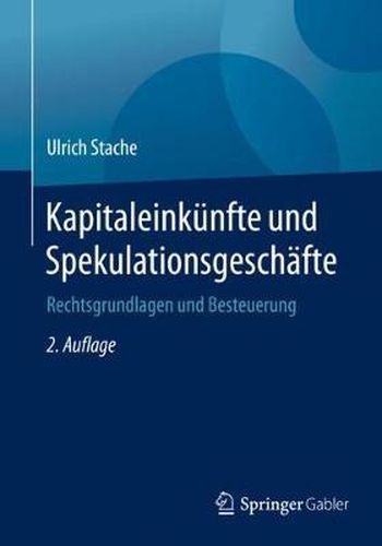 Cover image for Kapitaleinkunfte Und Spekulationsgeschafte: Rechtsgrundlagen Und Besteuerung